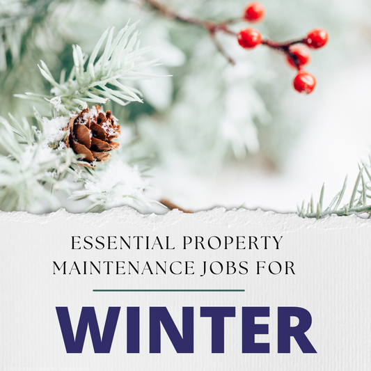 Essential property maintenance jobs for winter