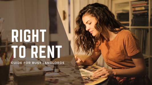 A Simplified Guide for Busy Landlords: Understanding Right to Rent Checks